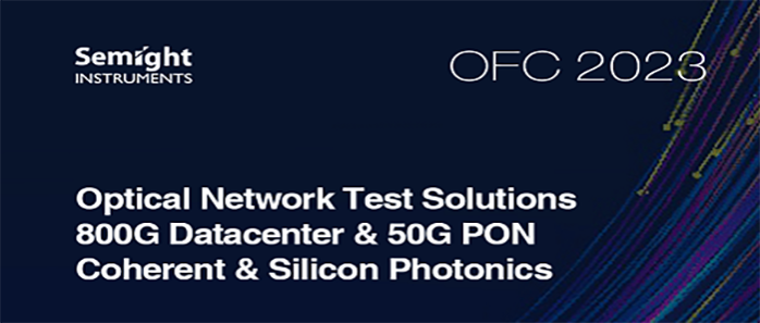 OFC 2023 | Semight Instruments exhibited its 50GHz sampling oscilloscope and other products at booth #6301